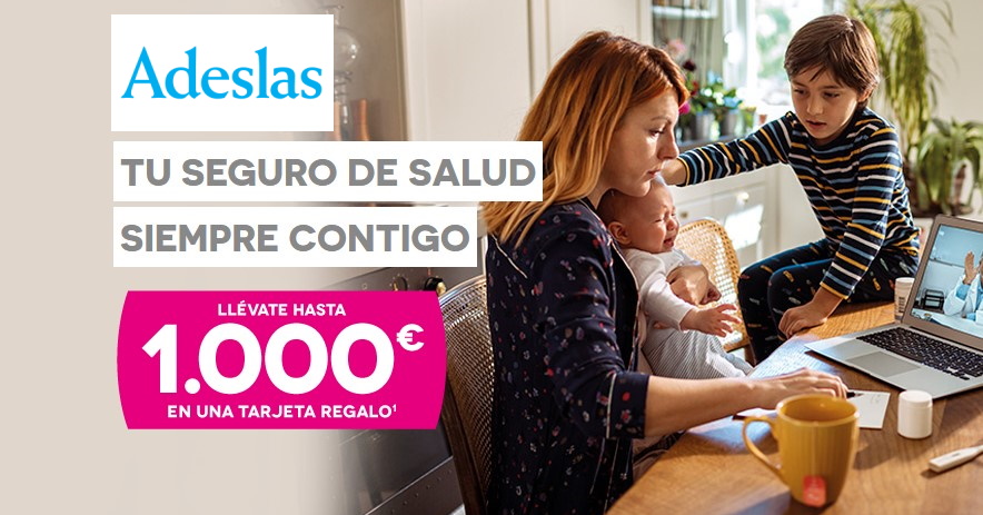 Adeslas te regala 1000€ al contratar tu seguro de salud